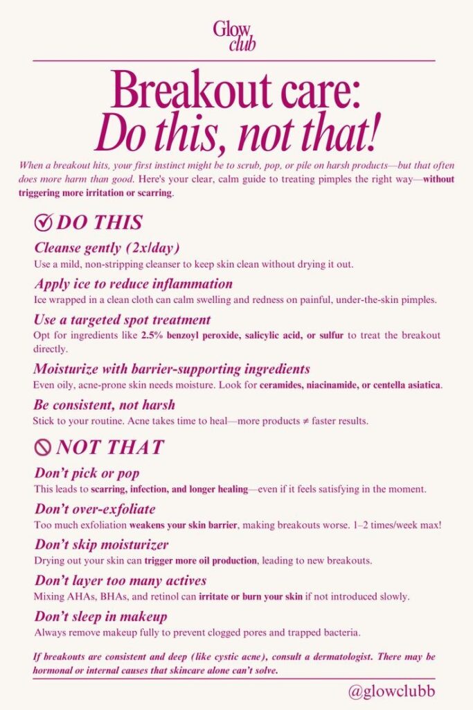 Skincare infographic showing do’s and don’ts for breakout care including cleansing, spot treatment, moisturizing, and avoiding picking pimples or over-exfoliating.