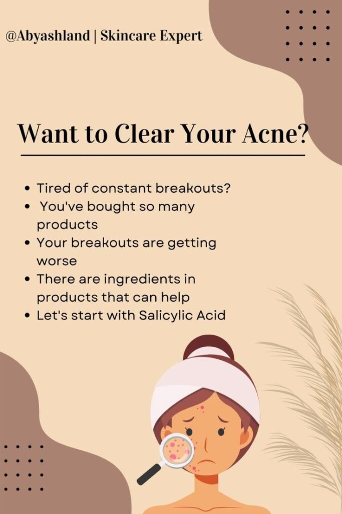 Skincare infographic showing a woman with acne and text about clearing breakouts, common acne problems, and using salicylic acid for better skin.